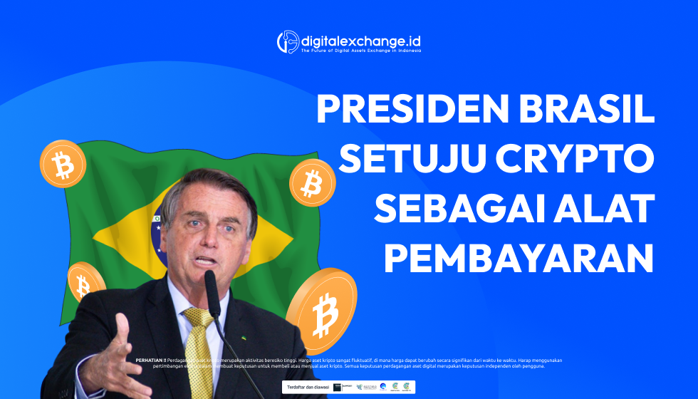 Presiden Brasil Setuju Crypto Sebagai Alat Pembayaran