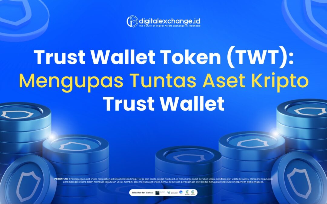 Trust Wallet Token (TWT): Mengupas tuntas aset kripto Trust Wallet