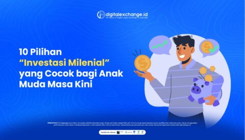 10 Pilihan Investasi Milenial Terbaik Untuk Anak Muda Masa Kini