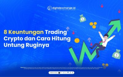 8 Keuntungan Trading Crypto dan Cara Hitung Untung Ruginya