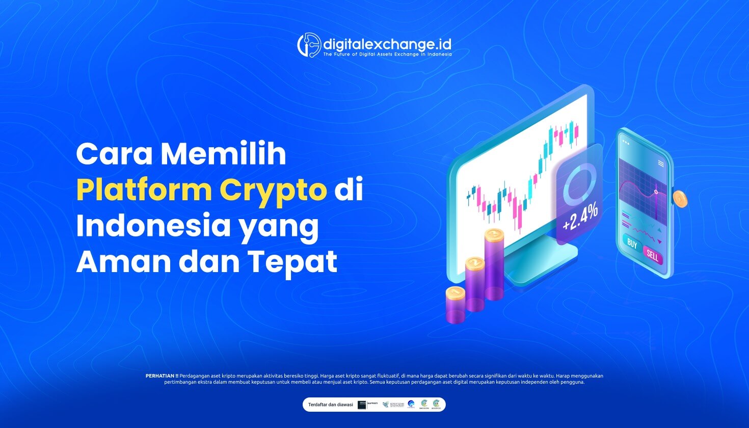 Cara Memilih Platform Crypto Di Indonesia Yang Aman Dan Tepat