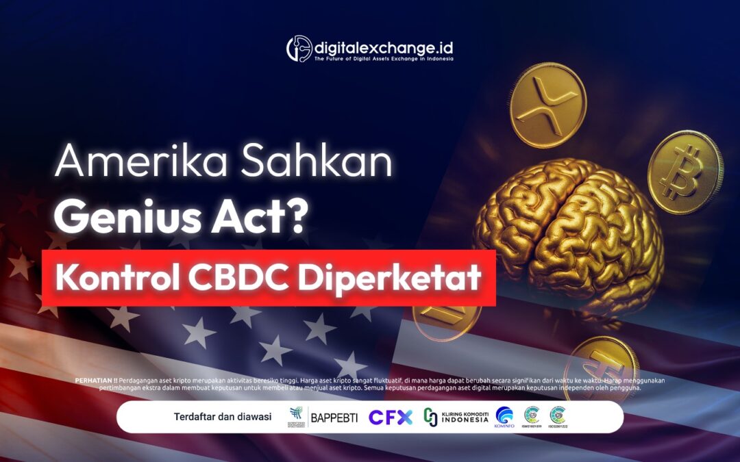 Amerika Sahkan Genius Act? Kontrol CBDC Diperketat