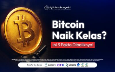 Bitcoin Naik Kelas? Ini 3 Fakta Dibaliknya!