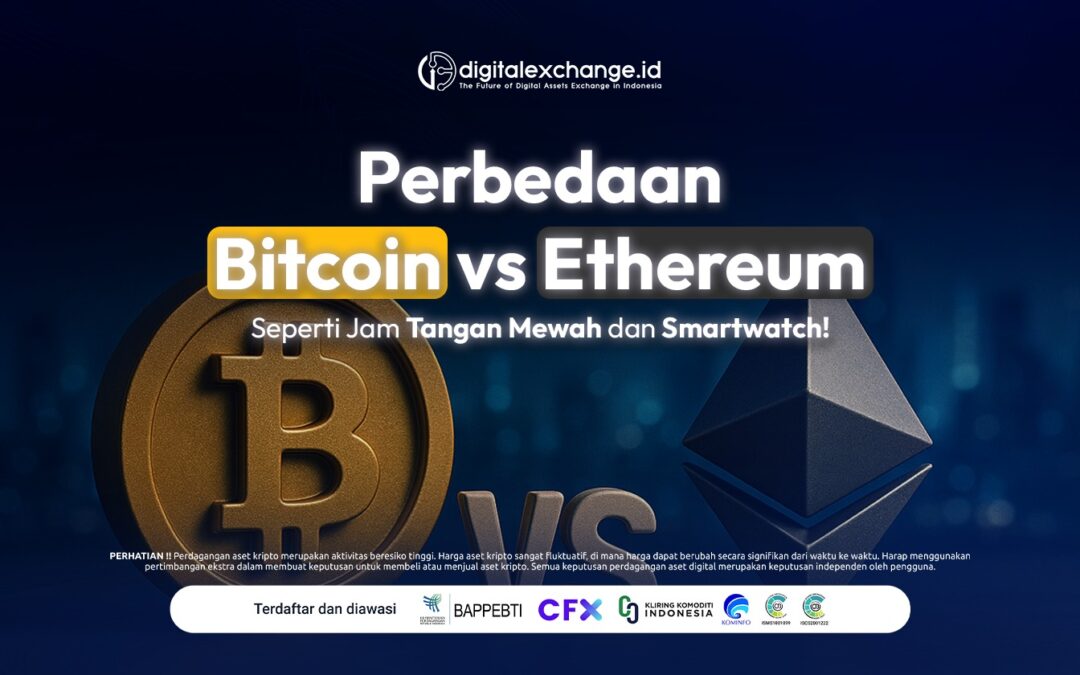 Bitcoin vs Ethereum: Seperti Jam Tangan Mewah dan Smartwatch!
