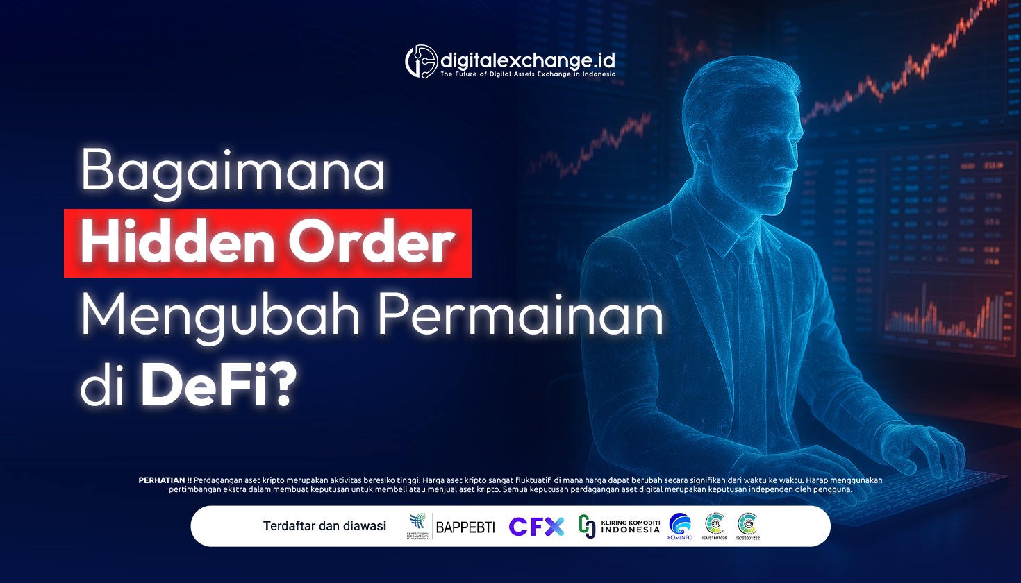 Bagaimana Hidden Order Mengubah Permainan di DeFi?