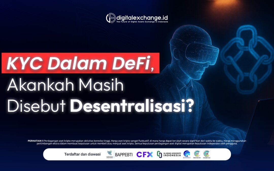 KYC Dalam DeFi, Akankah Masih Disebut Desentralisasi?