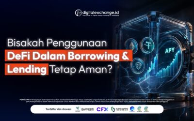 Bisakah Penggunaan DeFi Dalam Borrowing & Lending Tetap Aman?