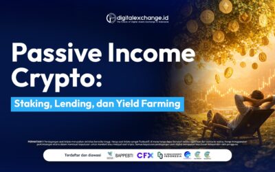 Passive Income Crypto: Staking, Lending, dan Yield Farming