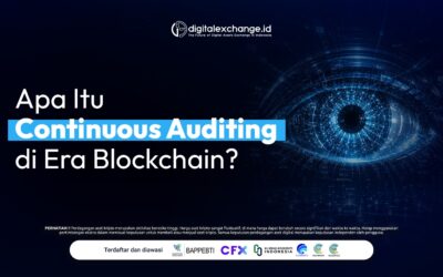 Apa Itu Continuous Auditing di Era Blockchain?