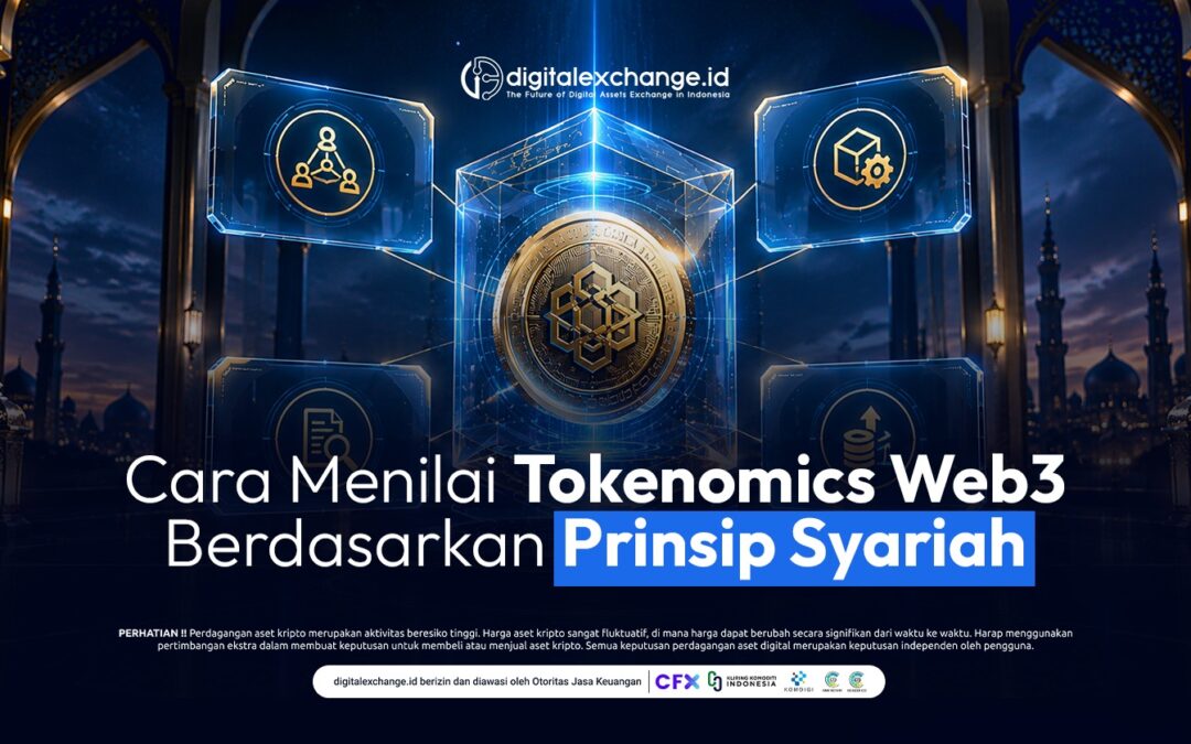 Cara Menilai Tokenomics Web3 Berdasarkan Prinsip Syariah
